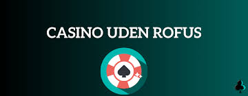 Online Casino Uden ROFUS i Sverige Din Guide til Sikker Spiloplevelse Online Casino Uden ROFUS i Sverige Din Guide til Sikker Spiloplevelse